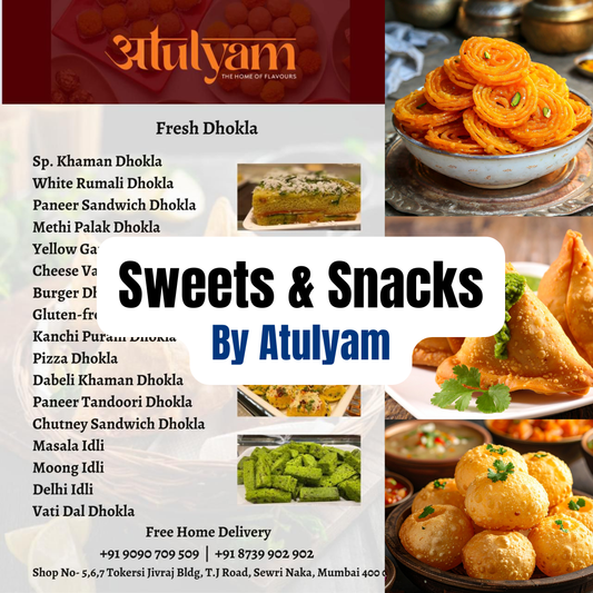 Atulyam Sweets - Snacks