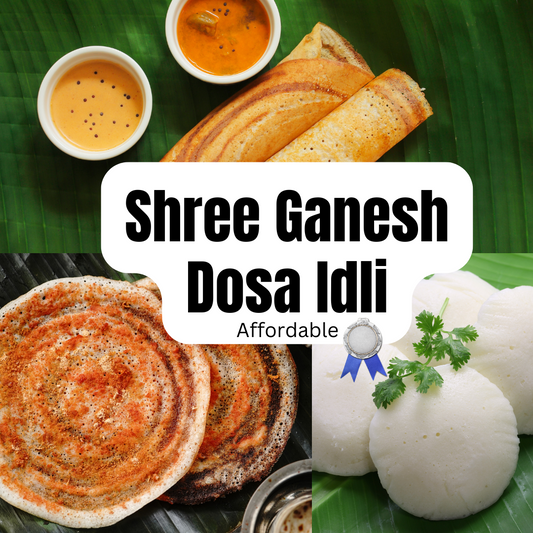 Shree Ganesh Idli Dosa